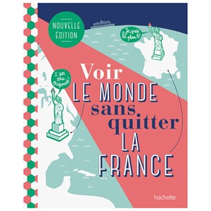 Voir le monde sans quitter la France